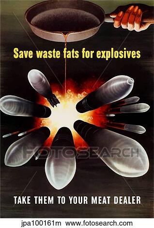 Stock Illustration - World War Two poster of grease from a cooking pan turning bombs.. Fotosearch