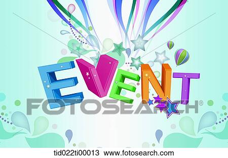 The colorful 'EVENT' with blue background View Large Illustration Drawing - The colorful 'EVENT' with blue background. Fotosearch