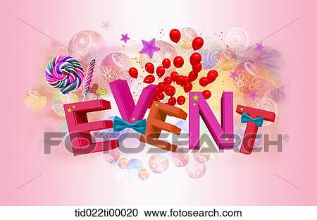 The colorful 'EVENT' with party decoration background View Large Illustration Clipart - The colorful 'EVENT' with party decoration background. Fotosearch