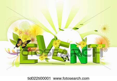 The green 'EVENT' with flower background View Large Illustration Clip Art - The green 'EVENT' with flower background. Fotosearch