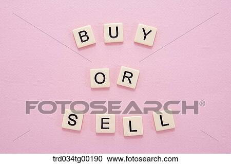 letters of buy or sell View Large Photo Image Stock Image - letters of buy or sell. Fotosearch