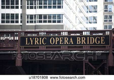 Chicago, Lyric Opera Bridge View Large Photo Image Stock Photo - Chicago, Lyric Opera Bridge. Fotosearch