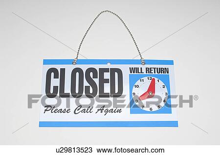 Stock Image - Sign reading Closed and Will Return. Fotosearch