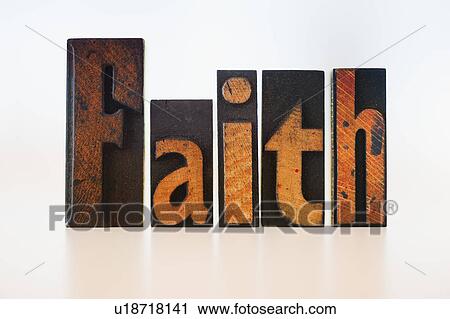 Letterpress showing word "faith" View Large Photo Image Stock Image - Letterpress showing word "faith". Fotosearch