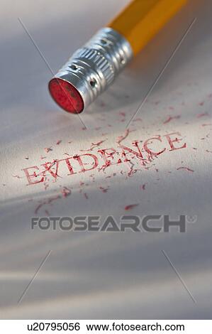 Stock Photograph - Studio shot of pencil erasing the word evidence from piece of paper. Fotosearch