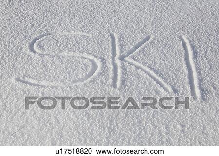 Word Ski Drawn In Fresh Snow View Large Photo Image Stock Image - Word Ski Drawn In Fresh Snow. Fotosearch