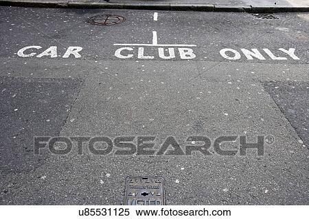 Close-Up of road marking saying Car Club Only in London, UK View Large Photo Image Stock Photography - Close-Up of road marking saying Car Club Only in London, UK. Fotosearch