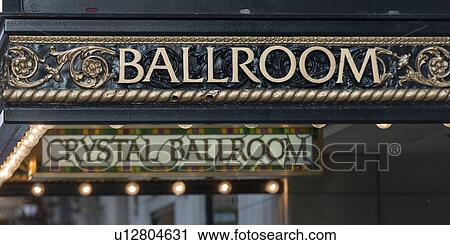 Stock Image - Signboard of Crystal Ballroom, Millennium Knickerbocker Hotel, Chicago, Cook County, Illinois, USA. Fotosearch