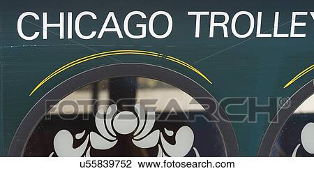 Stock Image - Text written on a Chicago Trolly, Cook County, Illinois, USA. Fotosearch