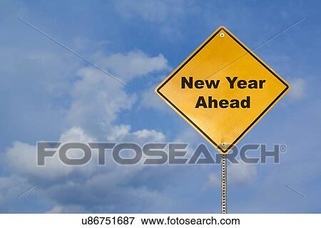 Stock Photo - USA, Illinois, Metamora, Road sign with 'New Year Ahead'. Fotosearch