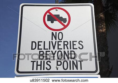 Stock Image - "No Deliveries road sign, Ventura, California, USA". Fotosearch