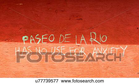paseo de la rio has no use for anxiety sign View Large Photo Image Stock Photo - paseo de la rio has no use for anxiety sign. Fotosearch