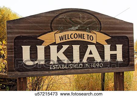 welcome ukiah sign oregon or city in umatilla View Large Photo Image Stock Image - welcome ukiah sign oregon or city in umatilla. Fotosearch