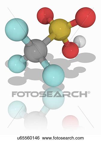 Stock Photograph - Trifluoromethanesulfonic acid molecule. Fotosearch