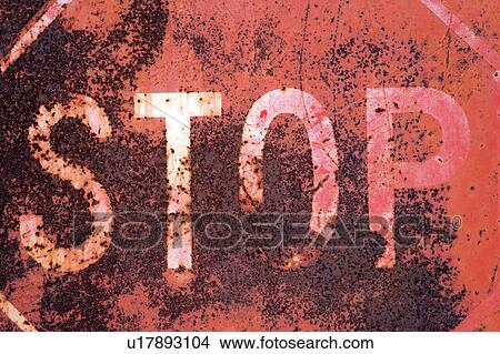 Closeup of rusty old stop sign. View Large Photo Image Picture - Closeup of rusty old stop sign.. Fotosearch