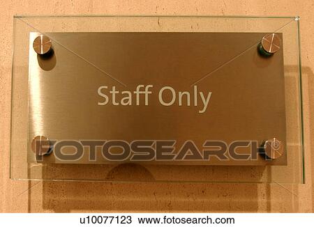 Staff only sign View Large Photo Image Stock Image - Staff only sign. Fotosearch