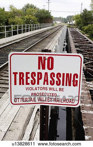 sign, fergus, bridge, railroad, trespassing View Large Photo Image Stock Image - sign, fergus, bridge, railroad, trespassing. Fotosearch