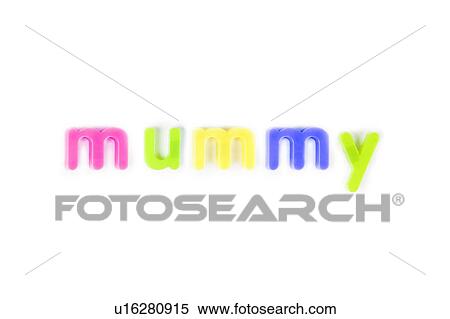 Colorful alphabet magnets spell 'mummy' over white background View Large Photo Image Stock Photography - Colorful alphabet magnets spell 'mummy' over white background. Fotosearch