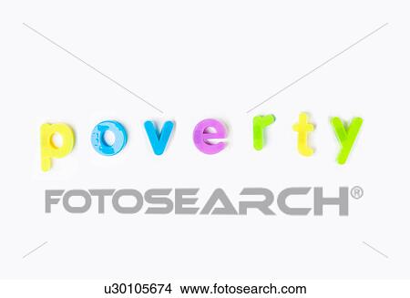 Picture - Poverty' spelled with colorful alphabet magnets over white background. Fotosearch