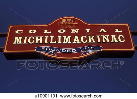 Colonial Michilimackinac, sign, Mackinaw City, Michigan, Close-up of red sign at the entrance of Colonial Michilimackinac a French fort built in 1715 in Mackinaw City in the state of Michigan. View Large Photo Image Stock Image - Colonial Michilimackinac, sign, Mackinaw City, Michigan, Close-up of red sign at the entrance of Colonial Michilimackinac a French fort built in 1715 in Mackinaw City in the state of Michigan.. Fotosearch