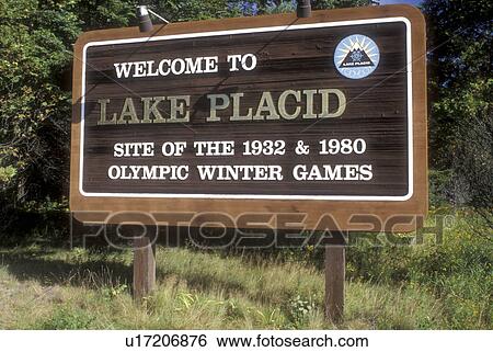 Lake Placid, Adirondacks, Adirondack Park, New York, Welcome to Lake Placid sign. Site of the 1932 and 1980 Olympic Winter Games in the state of New York. View Large Photo Image Stock Photograph - Lake Placid, Adirondacks, Adirondack Park, New York, Welcome to Lake Placid sign. Site of the 1932 and 1980 Olympic Winter Games in the state of New York. . Fotosearch