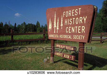 Stock Photograph -  Grand Rapids, MN, Minnesota, Entrance sign to the Forest History Center a 19th-century logging camp in Grand Rapids. Minnesota Historical Society.. Fotosearch