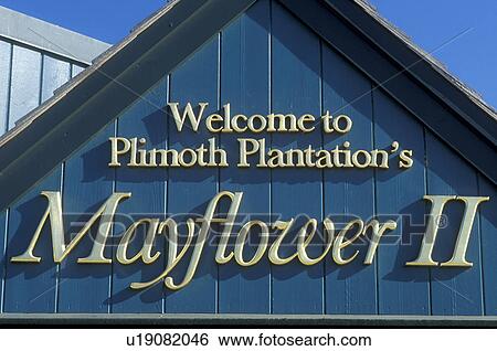 pilgrim, Plymouth, Massachusetts, MA, Plimouth Plantation's Mayflower II sign in Plymouth. View Large Photo Image Stock Photograph - pilgrim, Plymouth, Massachusetts, MA, Plimouth Plantation's Mayflower II sign in Plymouth.. Fotosearch