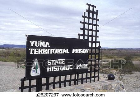 Stock Photo -  prison, Yuma, Arizona, AZ, Entrance sign to Territorial Prison State Historic Park in Yuma.. Fotosearch