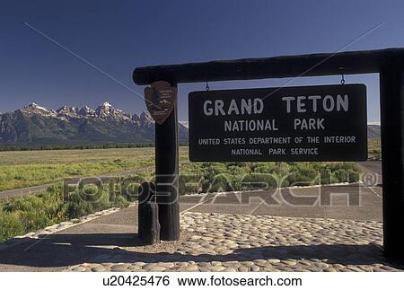 Grand Teton National Park, WY, Wyoming, Entrance sign to Grand Teton Nat'l Park in Wyoming. Scenic view of the Grand Teton Mountains. View Large Photo Image Stock Photograph - Grand Teton National Park, WY, Wyoming, Entrance sign to Grand Teton Nat'l Park in Wyoming. Scenic view of the Grand Teton Mountains.. Fotosearch