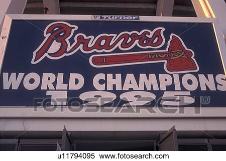 baseball, Atlanta, GA, Georgia, Braves World Champion sign at Fulton County Stadium in Atlanta. View Large Photo Image Stock Photography - baseball, Atlanta, GA, Georgia, Braves World Champion sign at Fulton County Stadium in Atlanta.. Fotosearch
