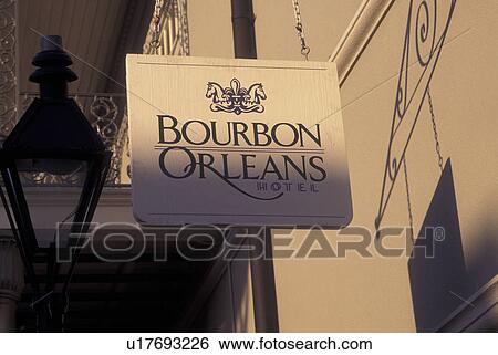 Stock Photograph -  New Orleans, LA, Louisiana, French Quarter, Bourbon Orleans Hotel, sign. Fotosearch