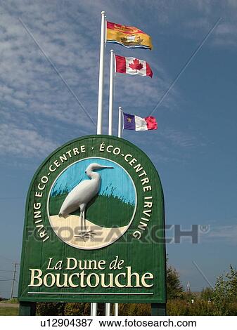 Stock Photo -  New Brunswick, Bouctouche, Canada, Acadian Coastal Drive, La Dune de Bouctouche, Irving Eco-Centre, entrance sign. Fotosearch