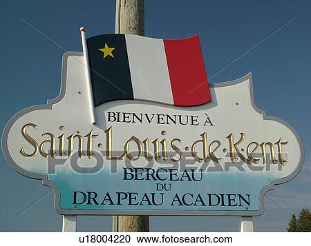 New Brunswick, Canada, Acadian Coastal Drive, Saint Louis de Kent, Acadian Village, welcome sign View Large Photo Image Stock Image - New Brunswick, Canada, Acadian Coastal Drive, Saint Louis de Kent, Acadian Village, welcome sign. Fotosearch