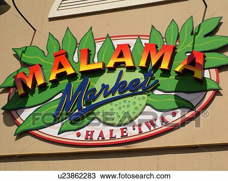 Haleiwa, Oahu, HI, Hawaii, North Shore, Malama Market, sign View Large Photo Image Stock Image -  Haleiwa, Oahu, HI, Hawaii, North Shore, Malama Market, sign. Fotosearch