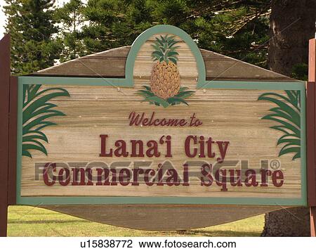 Stock Image -  Lanai, HI, Hawaii, Lanai City, Welcome to Lanai City Commercial Square, sign. Fotosearch