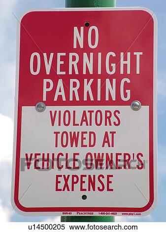 parking sign, No Overnight Parking, tow zone sign, regulatory signs View Large Photo Image Stock Photography - parking sign, No Overnight Parking, tow zone sign, regulatory signs. Fotosearch