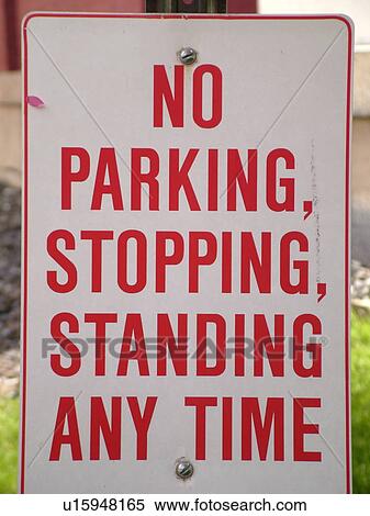 parking sign, No Parking, Stopping Standing Anytime, tow zone sign, regulatory signs View Large Photo Image Stock Photography - parking sign, No Parking, Stopping Standing Anytime, tow zone sign, regulatory signs. Fotosearch
