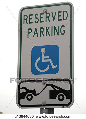 Stock Image -  parking sign, Reserved Parking, Handicap Parking Only, tow zone. Fotosearch