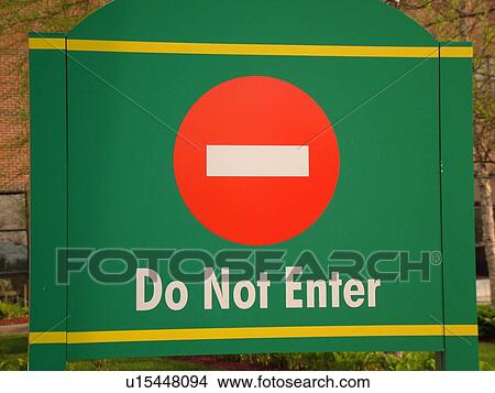 Picture -  road sign, Do Not Enter, red sign on green background, . Fotosearch