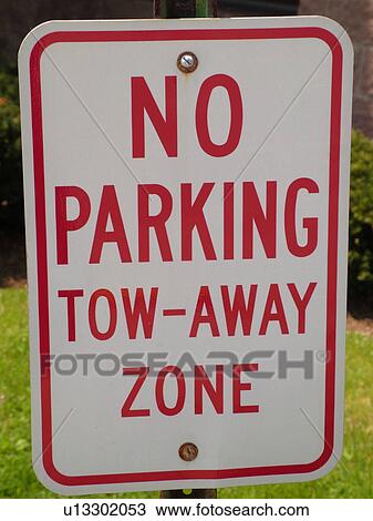 Stock Image -  road sign, No Parking, tow zone sign, regulatory signs. Fotosearch