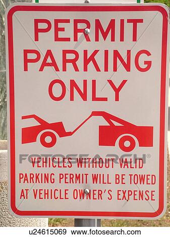 Stock Photo -  road sign, Permit Parking Only, tow zone sign, regulatory signs. Fotosearch