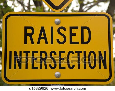 road sign, Raised Intersection sign, speed bump, View Large Photo Image Stock Photograph - road sign, Raised Intersection sign, speed bump, . Fotosearch