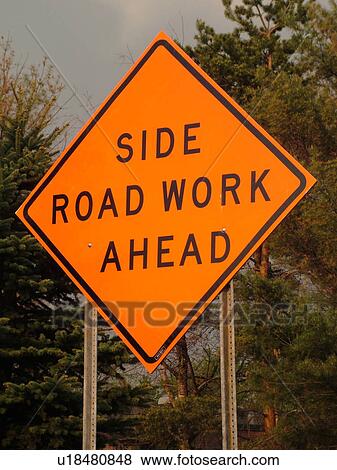 Stock Photo -  road sign, Side Road Work Ahead, warning sign, construction. Fotosearch