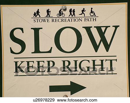 road sign, Slow Keep Right, recreation path, View Large Photo Image Stock Photo - road sign, Slow Keep Right, recreation path, . Fotosearch