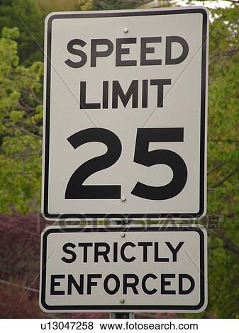 Stock Photo -  road sign, Speed Limit 25, strictly enforced, regulatory signs. Fotosearch