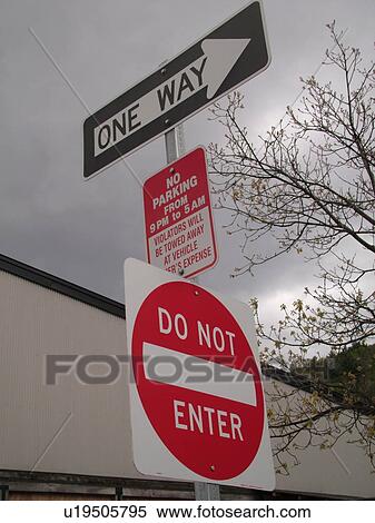 road signs, One Way, Do Not Enter, parking sign, tow-away zone, regulatory signs View Large Photo Image Stock Photography - road signs, One Way, Do Not Enter, parking sign, tow-away zone, regulatory signs. Fotosearch