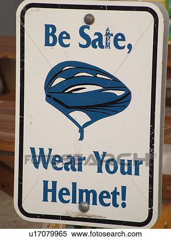Stock Photography -  sign, Be Safe, Wear Your Helmet, Bike Safety. Fotosearch