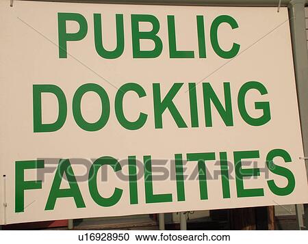 sign, Public Docking Facilities View Large Photo Image Stock Image - sign, Public Docking Facilities. Fotosearch