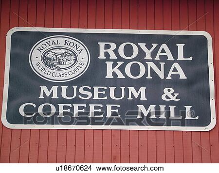 South Kona, Big Island, Island of Hawaii, HI, Hawaii, Kona Coast, Leeward, West Coast, Captain Cook, Royal Kona Museum & Coffee Mill, sign View Large Photo Image Picture - South Kona, Big Island, Island of Hawaii, HI, Hawaii, Kona Coast, Leeward, West Coast, Captain Cook, Royal Kona Museum & Coffee Mill, sign. Fotosearch