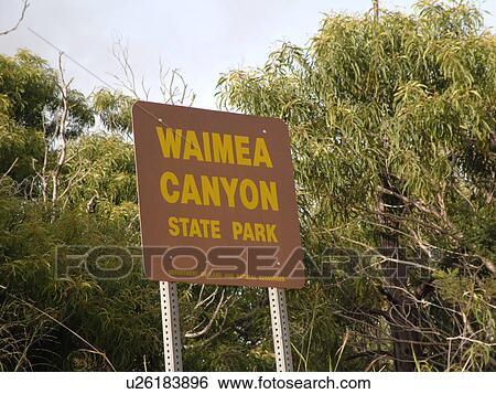 Waimea, Kauai, HI, Hawaii, Westside, Waimea Canyon State Park, sign View Large Photo Image Stock Photograph - Waimea, Kauai, HI, Hawaii, Westside, Waimea Canyon State Park, sign. Fotosearch